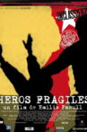 Héros fragiles Movie Streaming Online