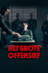 Het Grote Offensief Movie Streaming Online