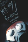 Hey, My Friend | A Dunces Burden Musical Movie Streaming Online
