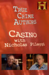 History Alive: True Crime Authors - Casino with Nicholas Pileggi Movie Streaming Online