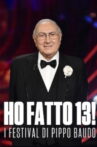 Ho fatto 13! - I Festival di Pippo Baudo Movie Streaming Online