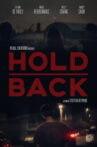 Hold Back Movie Streaming Online