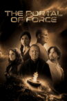 Holiguards Saga: The Portal of Force Movie Streaming Online