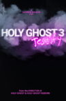 Holy Ghost 3: Testify Movie Streaming Online