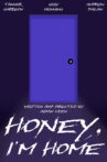 Honey, I'm Home Movie Streaming Online