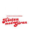 Hösten med Göran Movie Streaming Online