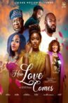How Love Comes Movie Streaming Online
