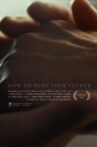 How to Bury Your Father Movie Streaming Online