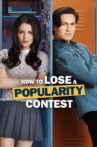 How to Lose a Popularity Contest Movie Streaming Online