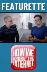 How We Broke The Internet Movie Streaming Online