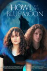 Howl of the Blue Moon Movie Streaming Online
