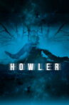 Howler Movie Streaming Online
