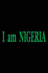 I am NIGERIA Movie Streaming Online