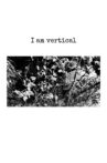 I Am Vertical Movie Streaming Online