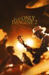 I Can Only Imagine 2 Movie Streaming Online