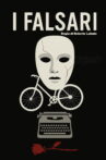 I Falsari Movie Streaming Online