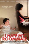 I Hate My Roommate Movie Streaming Online