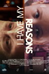 I Have My Reasons Movie Streaming Online
