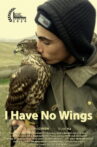 I Have No Wings Movie Streaming Online
