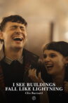 I See Buildings Fall Like Lightning Movie Streaming Online