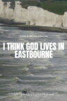 I Think God Lives in Eastbourne Movie Streaming Online