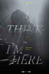 I Think I'm Here Movie Streaming Online