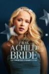 I Was a Child Bride: The Courtney Stodden Story Movie Streaming Online
