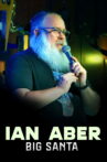 Ian Aber: Big Santa Movie Streaming Online
