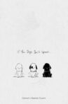 If the Dogs Don't Speak... Movie Streaming Online