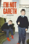 I'm Not Gareth Movie Streaming Online