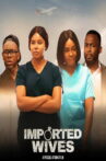 Imported Wives Movie Streaming Online