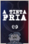 In Cold Ink Movie Streaming Online