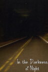 In the Darkness of Night Movie Streaming Online