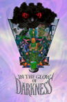 In the Glow of Darkness Movie Streaming Online
