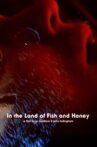 In The Land of Fish and Honey Movie Streaming Online