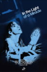In The Light Of A Miracle Movie Streaming Online