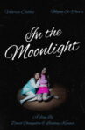 in the moonlight Movie Streaming Online
