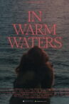 In Warm Waters Movie Streaming Online
