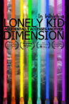 In Which A Lonely Kid Accidentally Accesses Another Dimension Movie Streaming Online