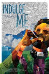 Indulge Me Movie Streaming Online