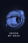 Inside My Head Movie Streaming Online