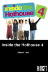 Inside the Hothouse 4 Movie Streaming Online
