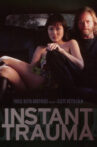 Instant Trauma Movie Streaming Online