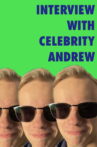 Interview With Celebrity Andrew Movie Streaming Online