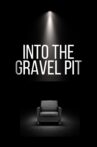 Into The Gravel Pit Movie Streaming Online