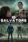 Io Salvatore Movie Streaming Online