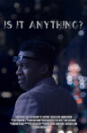 Is It Anything? Movie Streaming Online