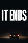 It Ends Movie Streaming Online