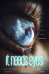 It Needs Eyes Movie Streaming Online