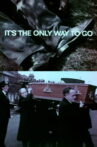 It’s the Only Way to Go Movie Streaming Online